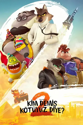 观看Kim Demiş Kötüyüz Diye? 2 Film