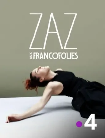 Watch Zaz aux Francofolies de la Rochelle Film