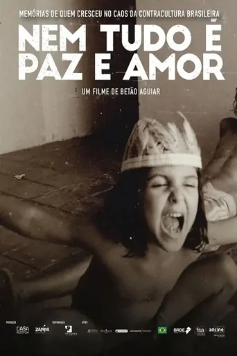 Watch Nem Tudo é Paz e Amor Film