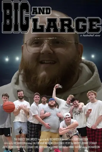 Big and Large: A Basketball Story