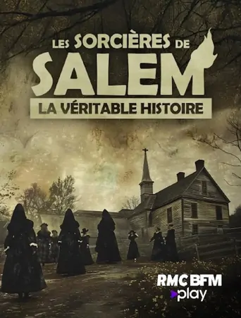 Watch Les Sorcières De Salem : La Véritable Histoire Film