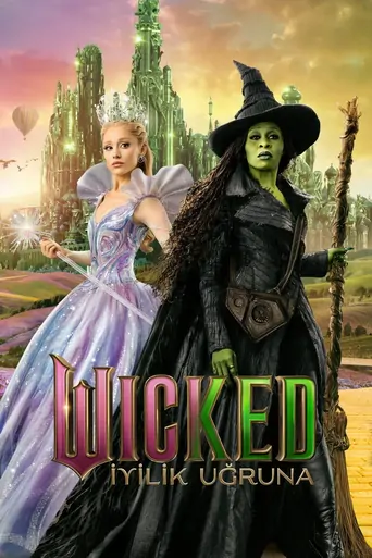 观看Wicked: İyilik Uğruna Film