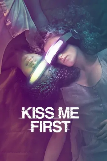 观看Kiss Me First Dizi