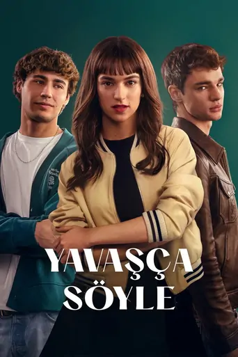观看Yavaşça Söyle Film