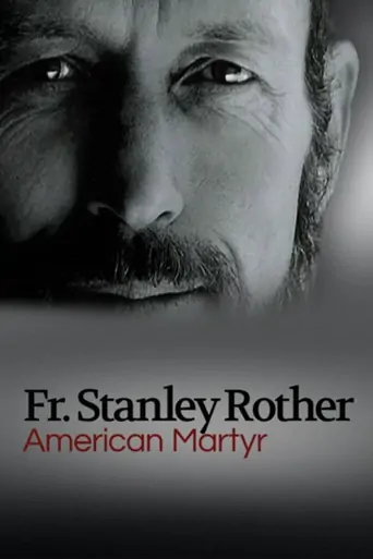 Watch American Martyr: The Stanley Rother Story Film