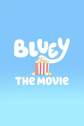 Watch Bluey: The Movie Film
