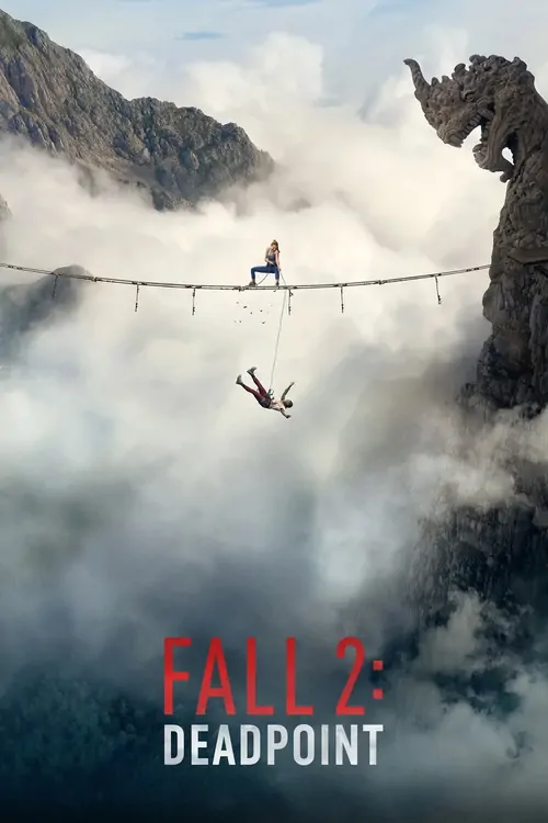 Düşüş 2: Ölümcül Tırmanış