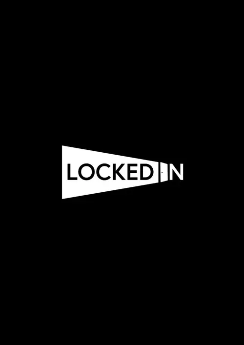 LOCKED IN